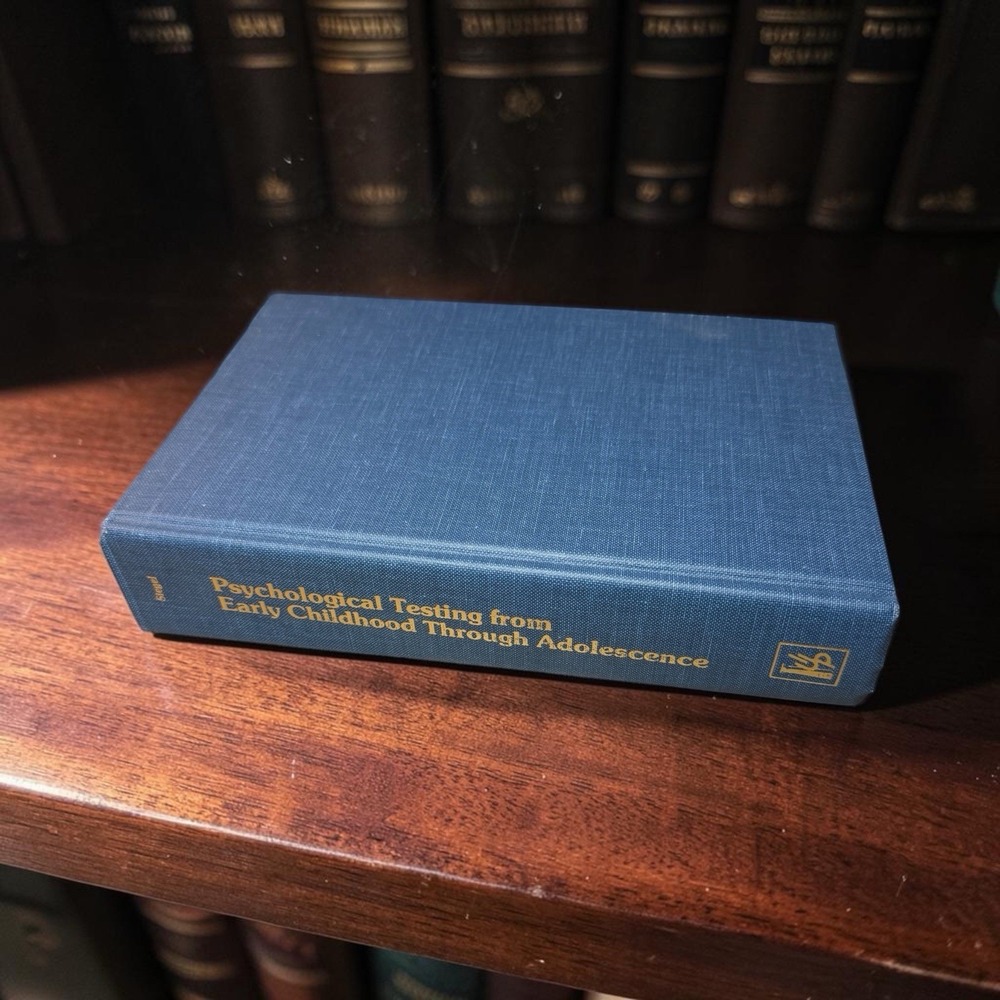 PSYCHOLOGICAL TESTING FROM EARLY CHILDHOOD THROUGH By‎ Miriam G. Siegel